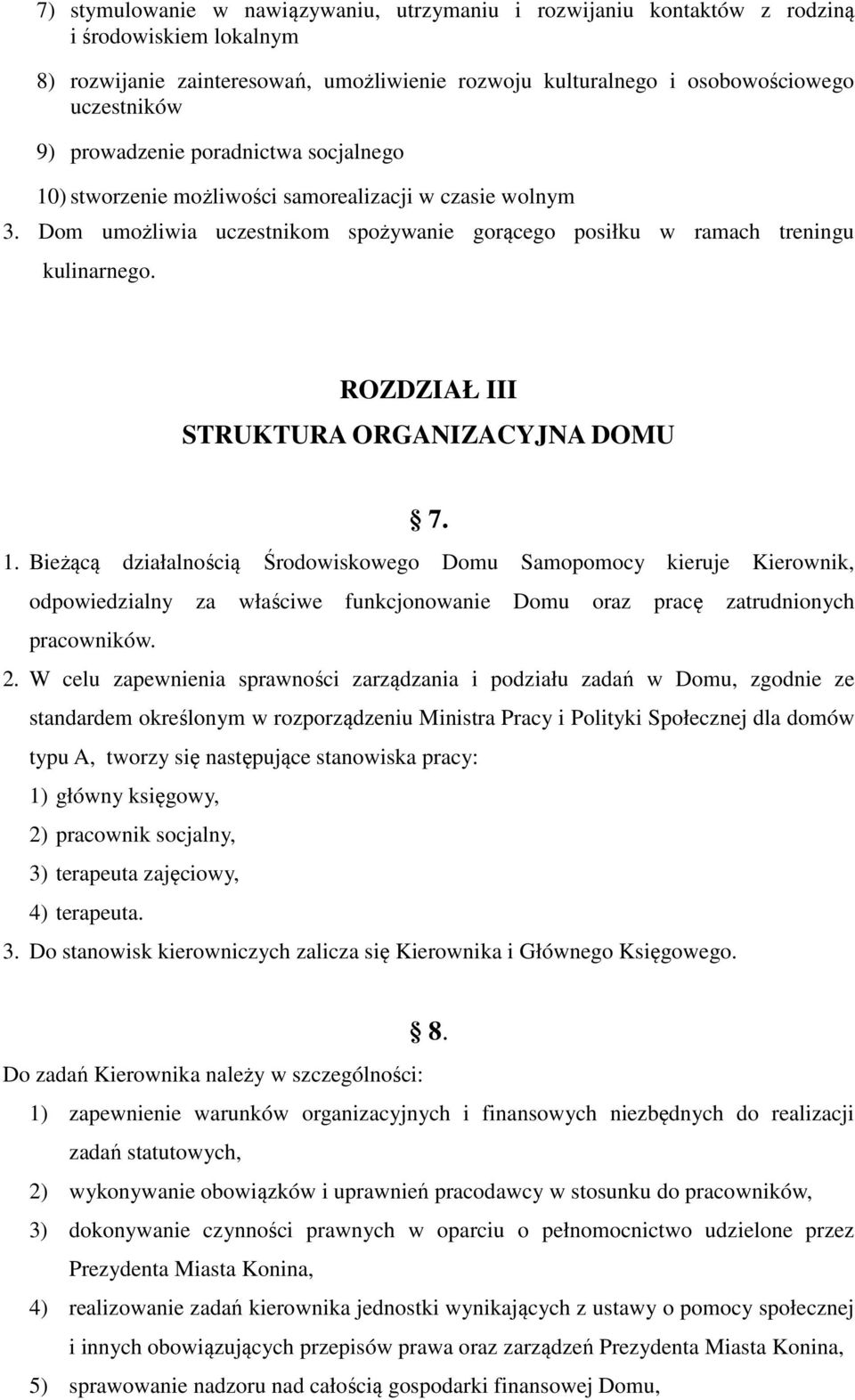 ROZDZIAŁ III STRUKTURA ORGANIZACYJNA DOMU 7. 1.