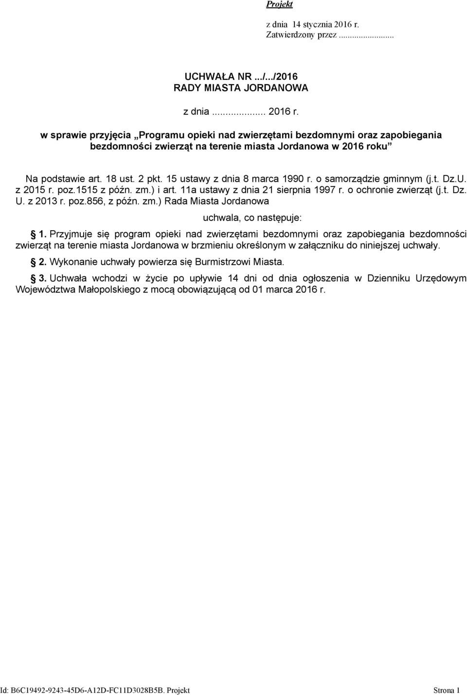 z 2013 r. poz.856, z późn. zm.) Rada Miasta Jordanowa uchwala, co następuje: 1.