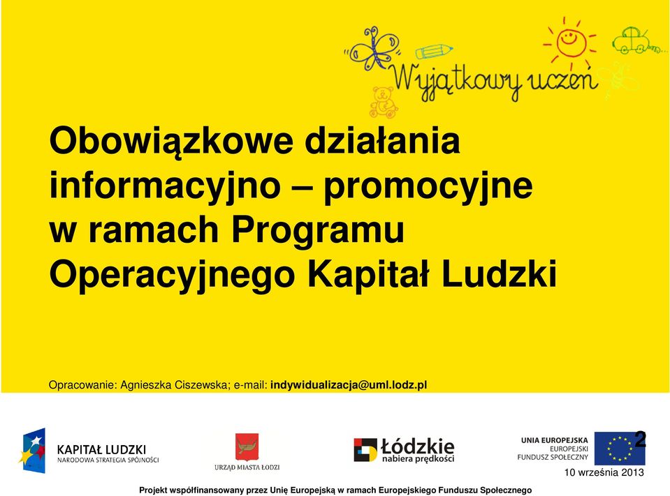 Operacyjnego Kapitał Ludzki Opracowanie: