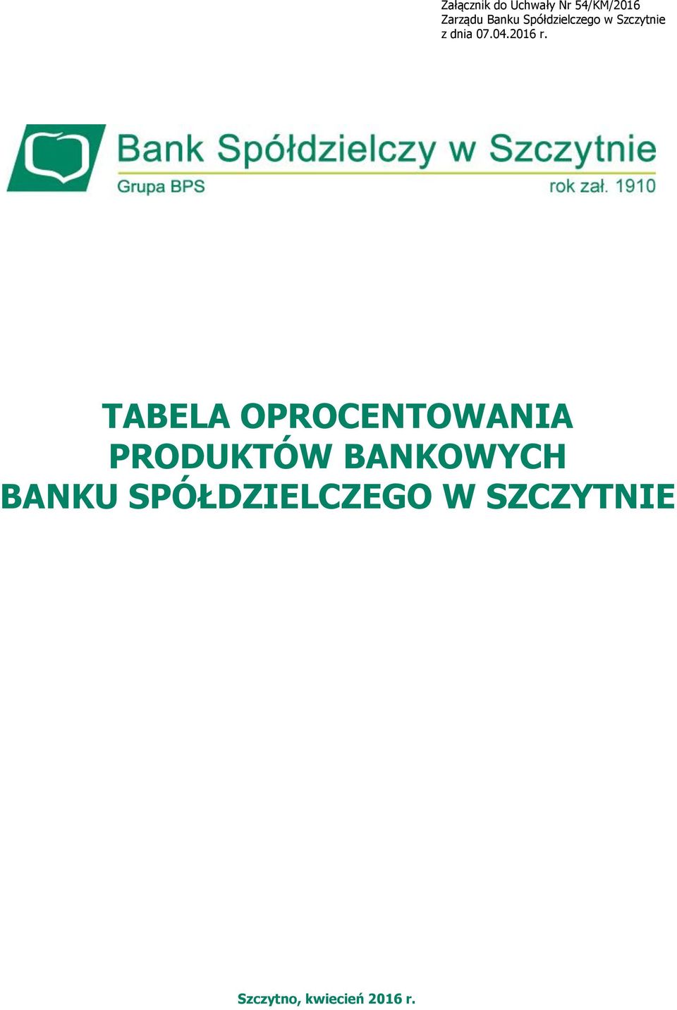 TABELA OPROCENTOWANIA PRODUKTÓW BANKOWYCH BANKU