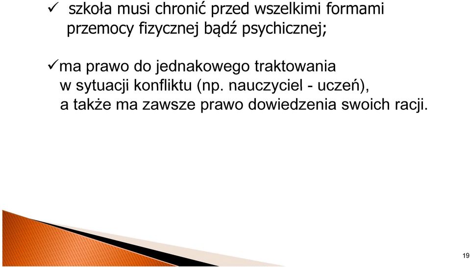 traktowania w sytuacji konfliktu (np.