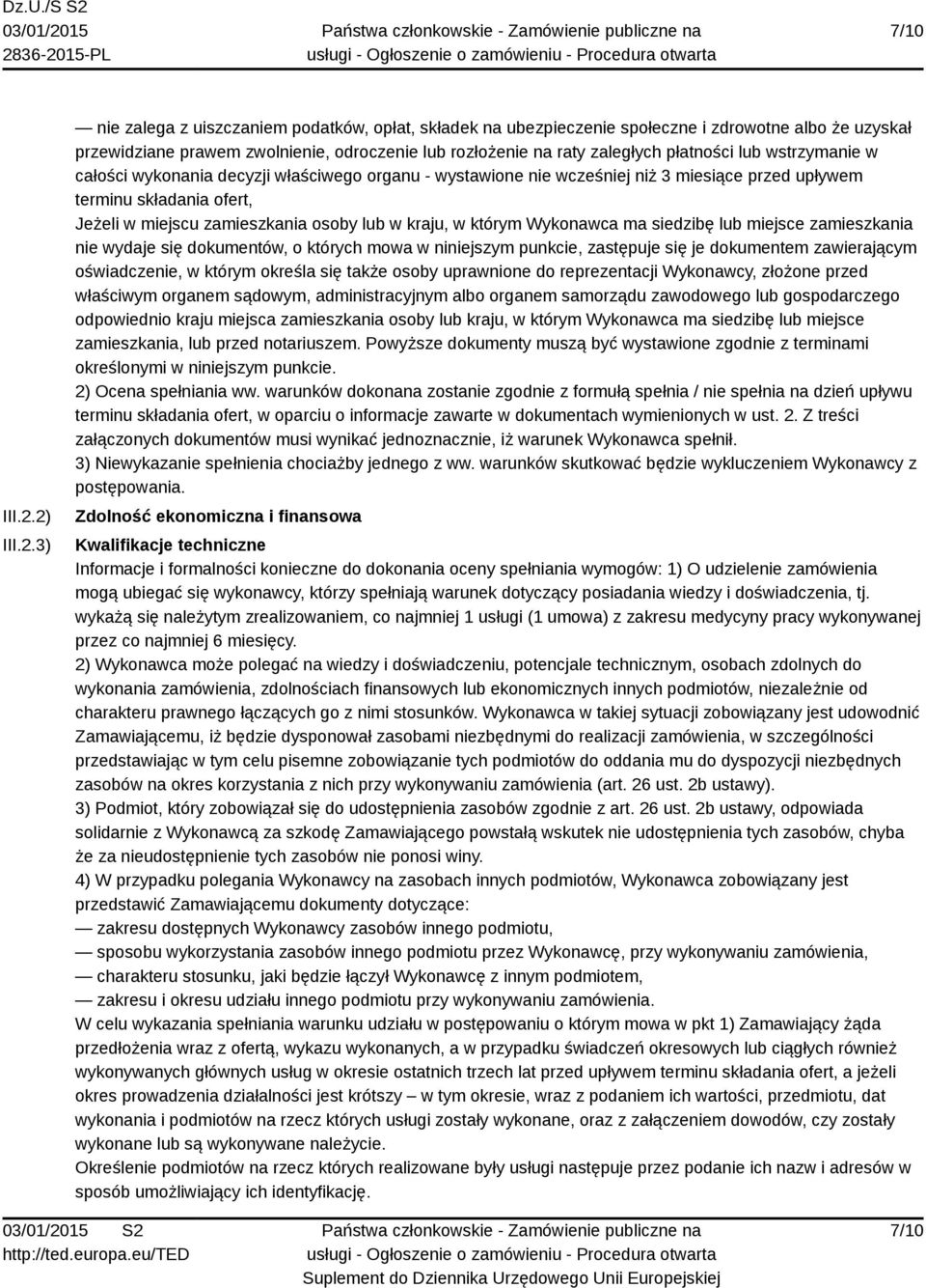 płatności lub wstrzymanie w całości wykonania decyzji właściwego organu - wystawione nie wcześniej niż 3 miesiące przed upływem terminu składania ofert, Jeżeli w miejscu zamieszkania osoby lub w