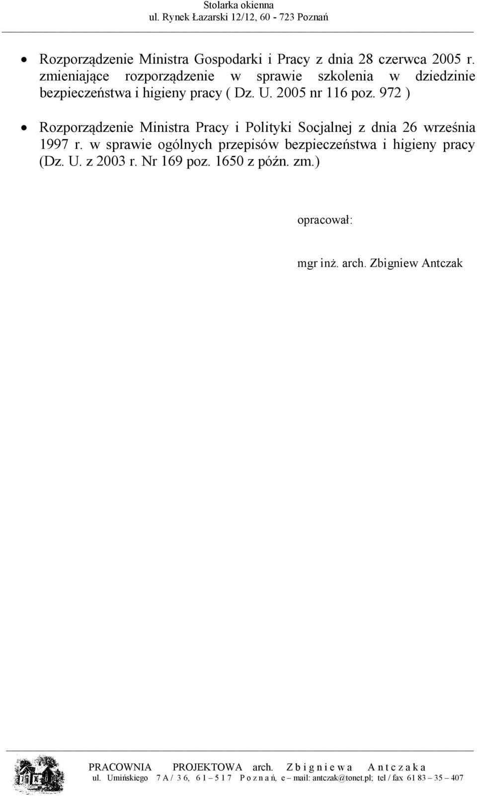 2005 nr 116 poz. 972 ) Rozporządzenie Ministra Pracy i Polityki Socjalnej z dnia 26 września 1997 r.