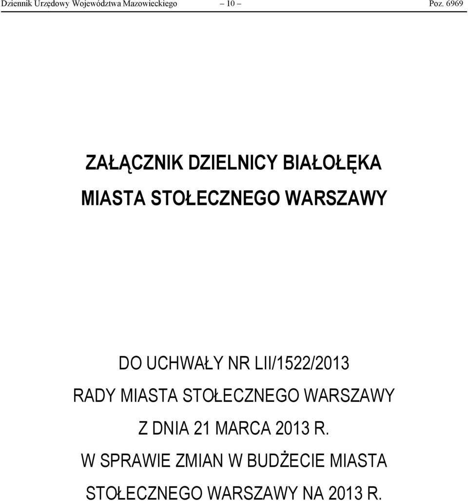 UCHWAŁY NR LII/1522/2013 RADY MIASTA STOŁECZNEGO WARSZAWY Z DNIA