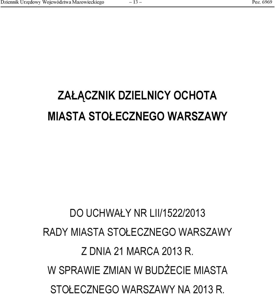 UCHWAŁY NR LII/1522/2013 RADY MIASTA STOŁECZNEGO WARSZAWY Z DNIA