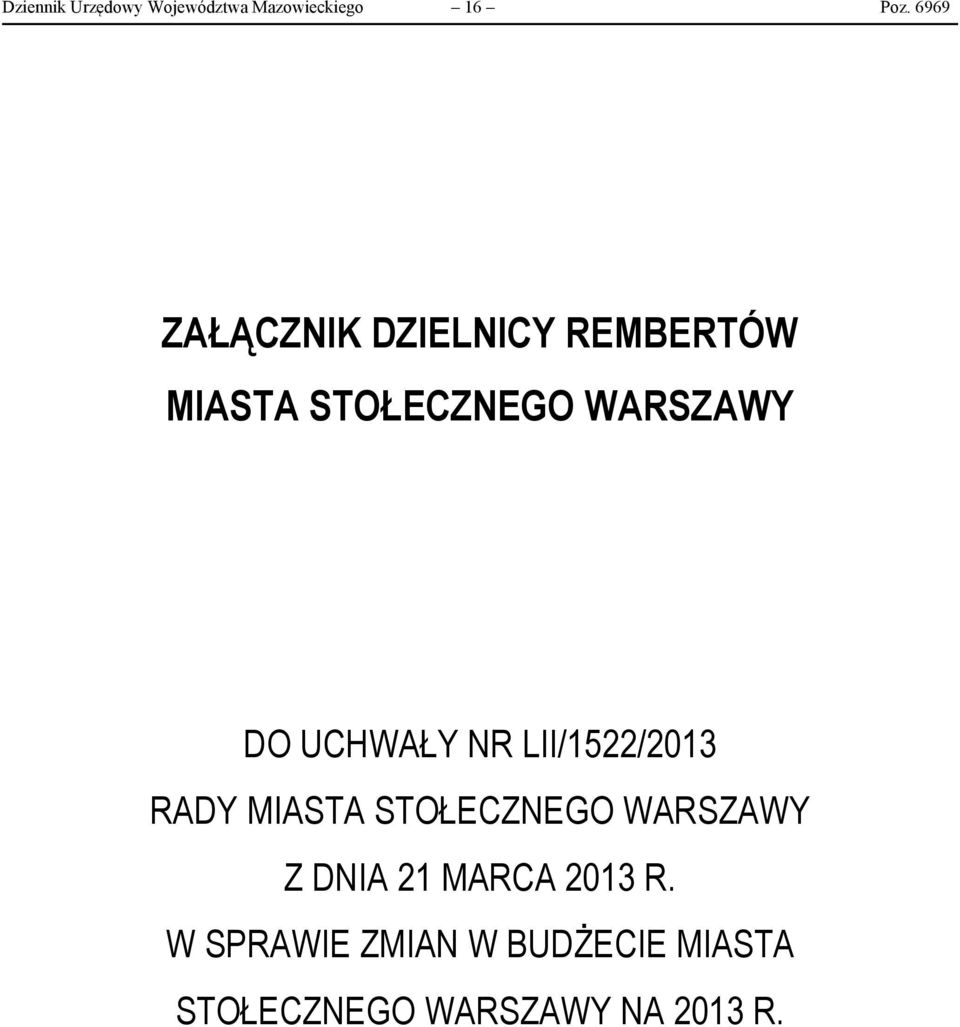 UCHWAŁY NR LII/1522/2013 RADY MIASTA STOŁECZNEGO WARSZAWY Z DNIA