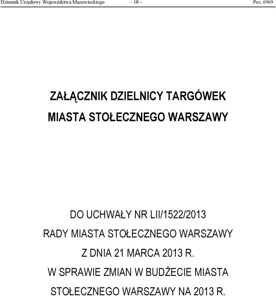 UCHWAŁY NR LII/1522/2013 RADY MIASTA STOŁECZNEGO WARSZAWY Z DNIA