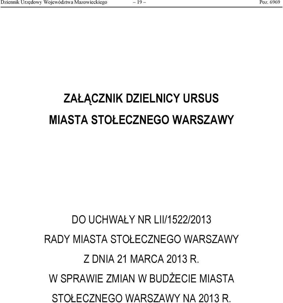 UCHWAŁY NR LII/1522/2013 RADY MIASTA STOŁECZNEGO WARSZAWY Z DNIA