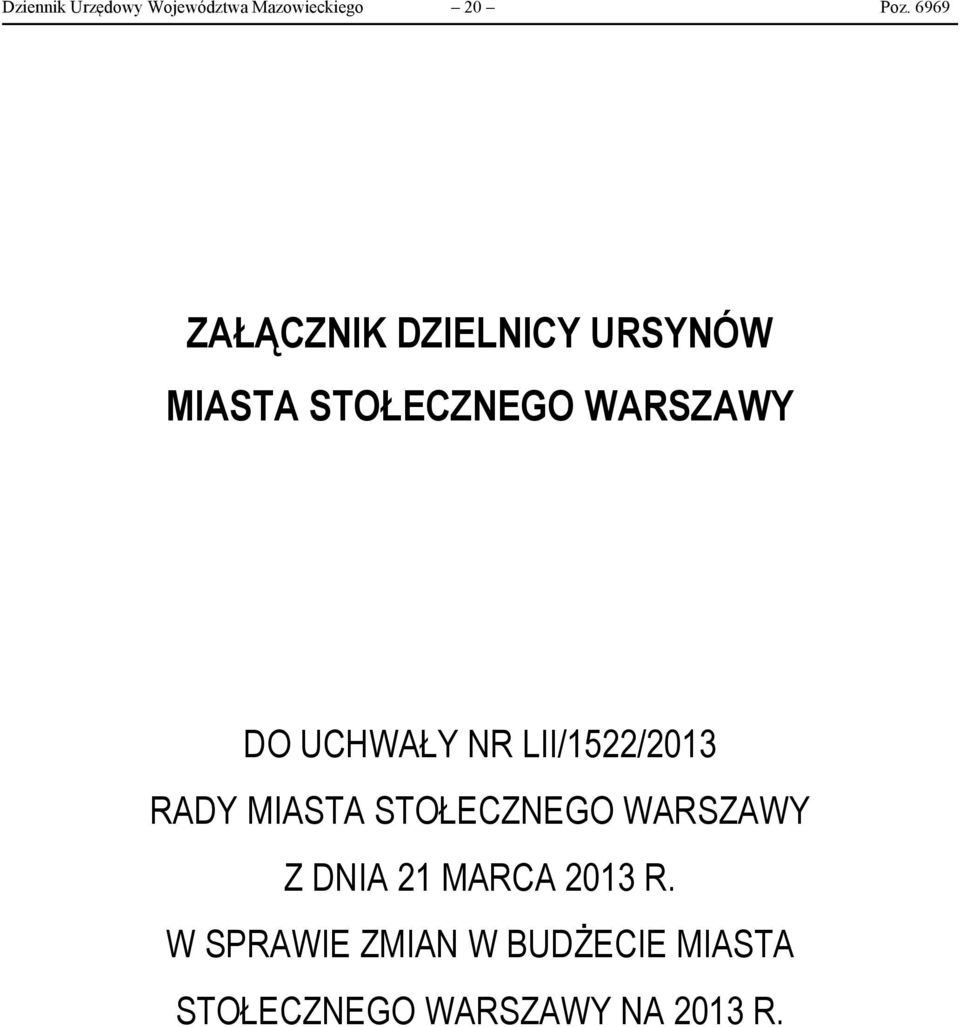 UCHWAŁY NR LII/1522/2013 RADY MIASTA STOŁECZNEGO WARSZAWY Z DNIA