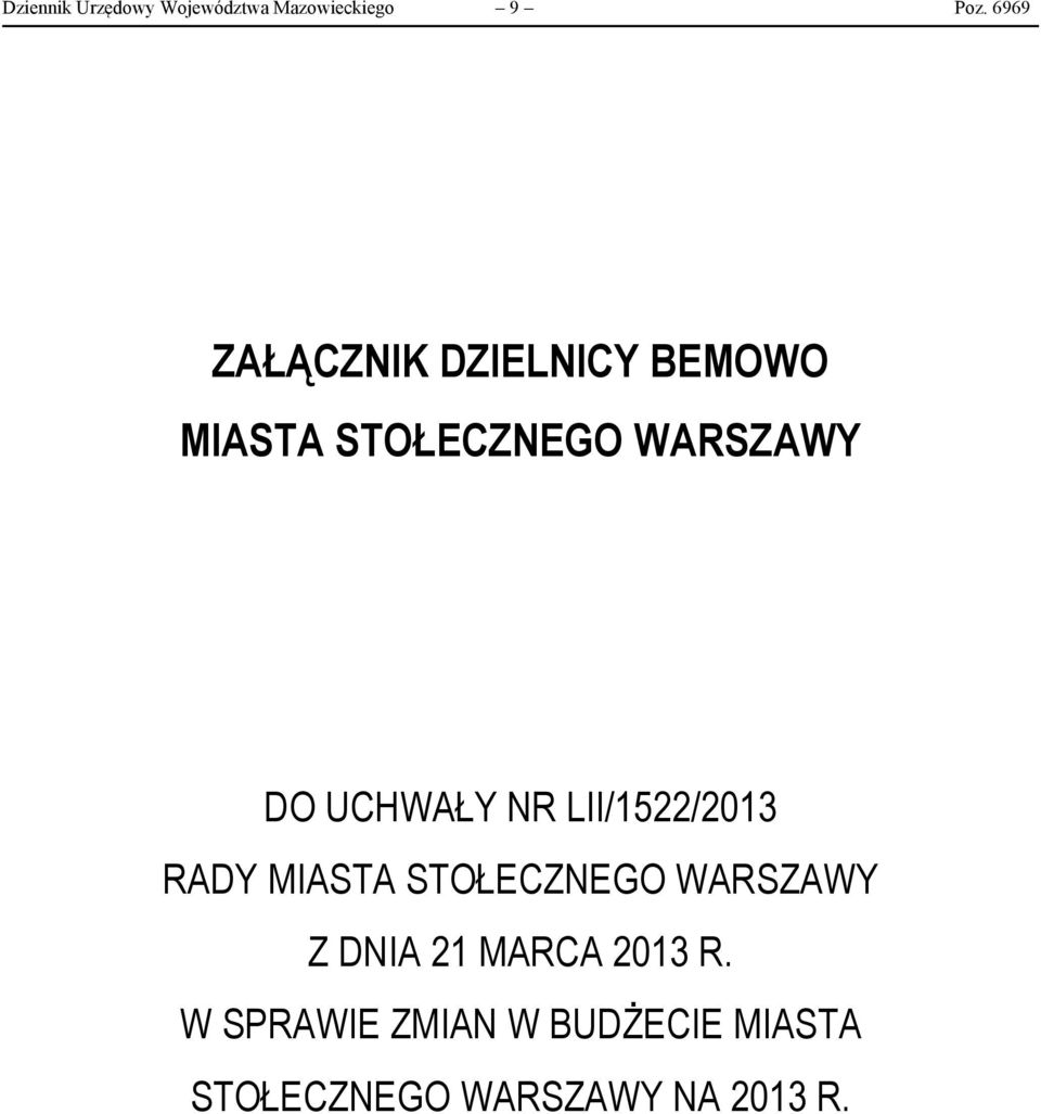 UCHWAŁY NR LII/1522/2013 RADY MIASTA STOŁECZNEGO WARSZAWY Z DNIA