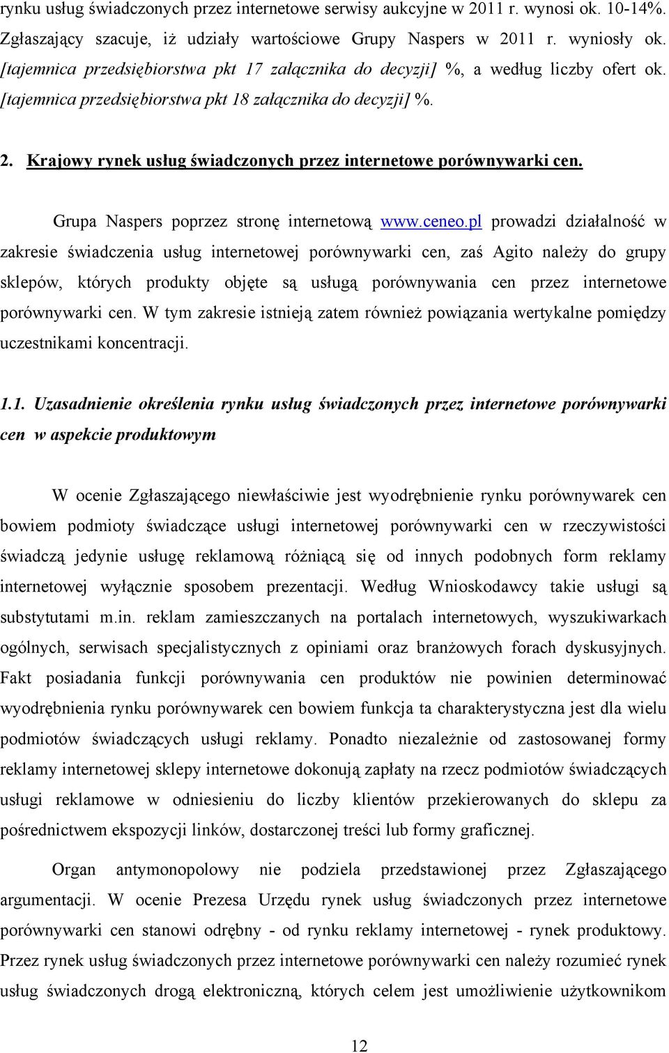 Krajowy rynek usług świadczonych przez internetowe porównywarki cen. Grupa Naspers poprzez stronę internetową www.ceneo.