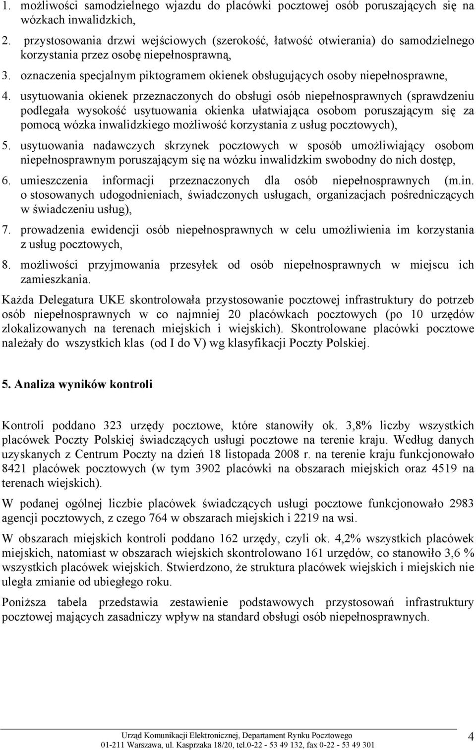 oznaczenia specjalnym piktogramem okienek obsługujących osoby niepełnosprawne, 4.