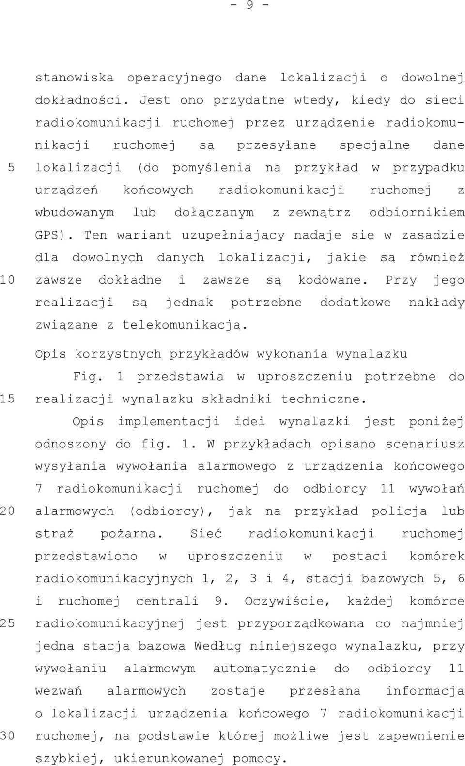 końcowych radiokomunikacji ruchomej z wbudowanym lub dołączanym z zewnątrz odbiornikiem GPS).