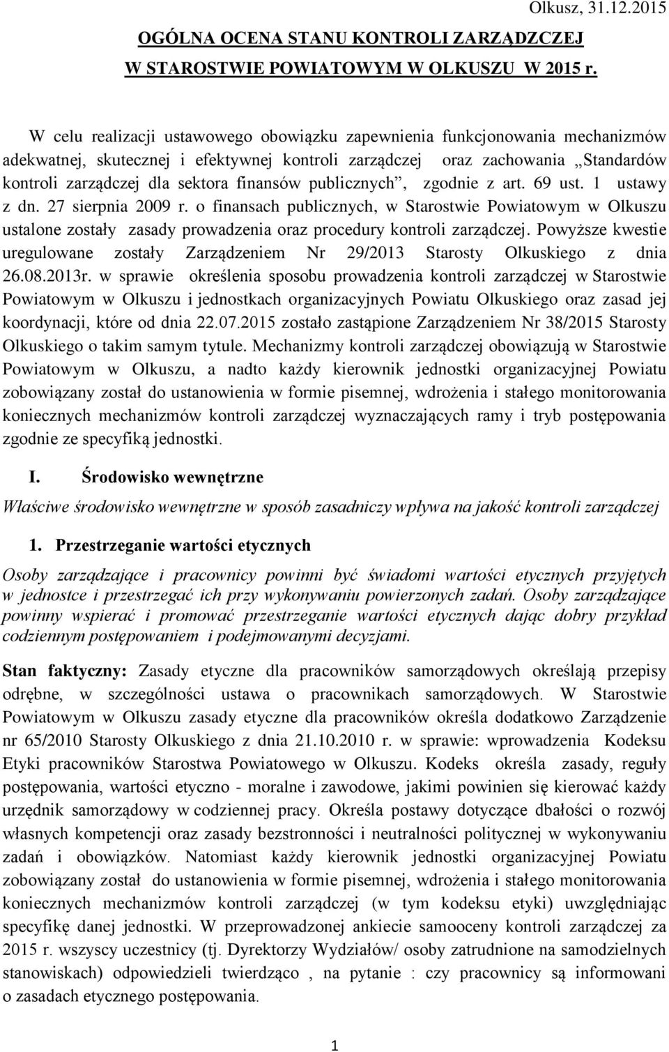 finansów publicznych, zgodnie z art. 69 ust. 1 ustawy z dn. 27 sierpnia 2009 r.