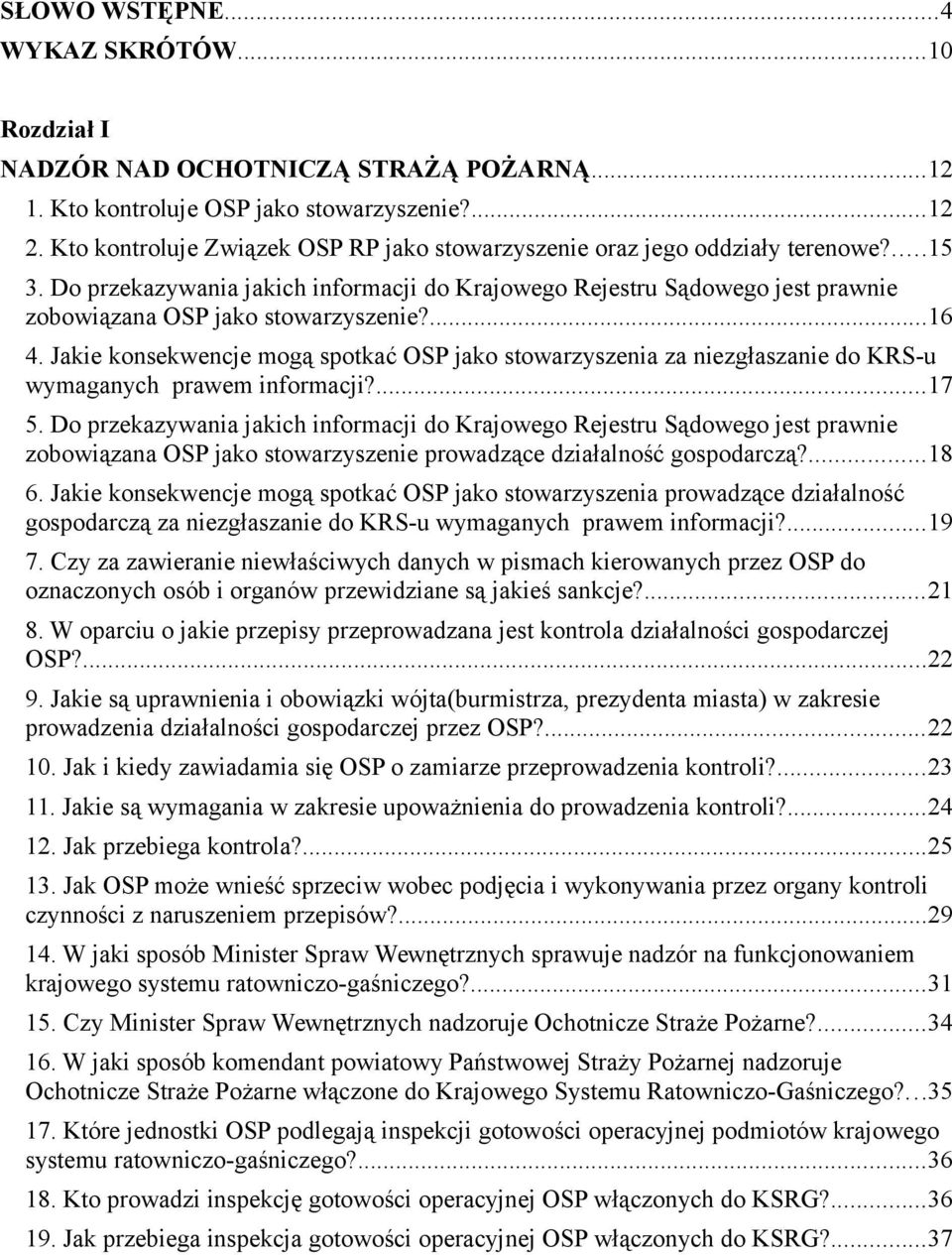 Do przekazywania jakich informacji do Krajowego Rejestru Sądowego jest prawnie zobowiązana OSP jako stowarzyszenie?...16 4.