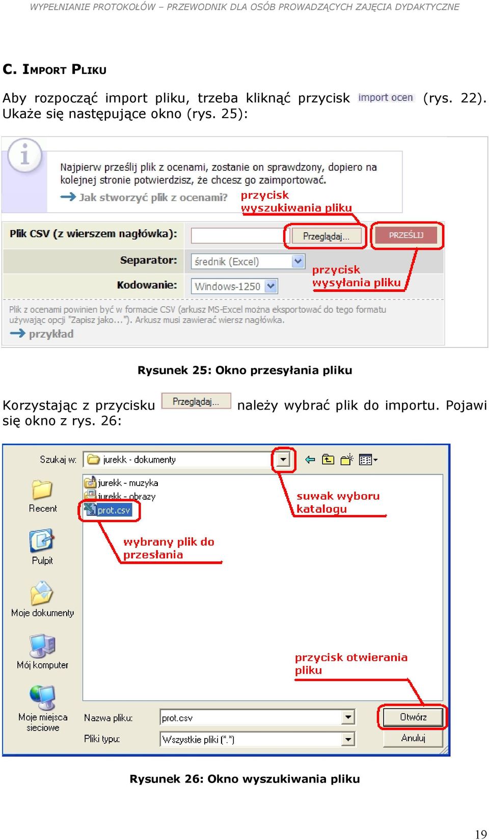 Rysunek 25: Okno przesyłania pliku Korzystając z przycisku się okno