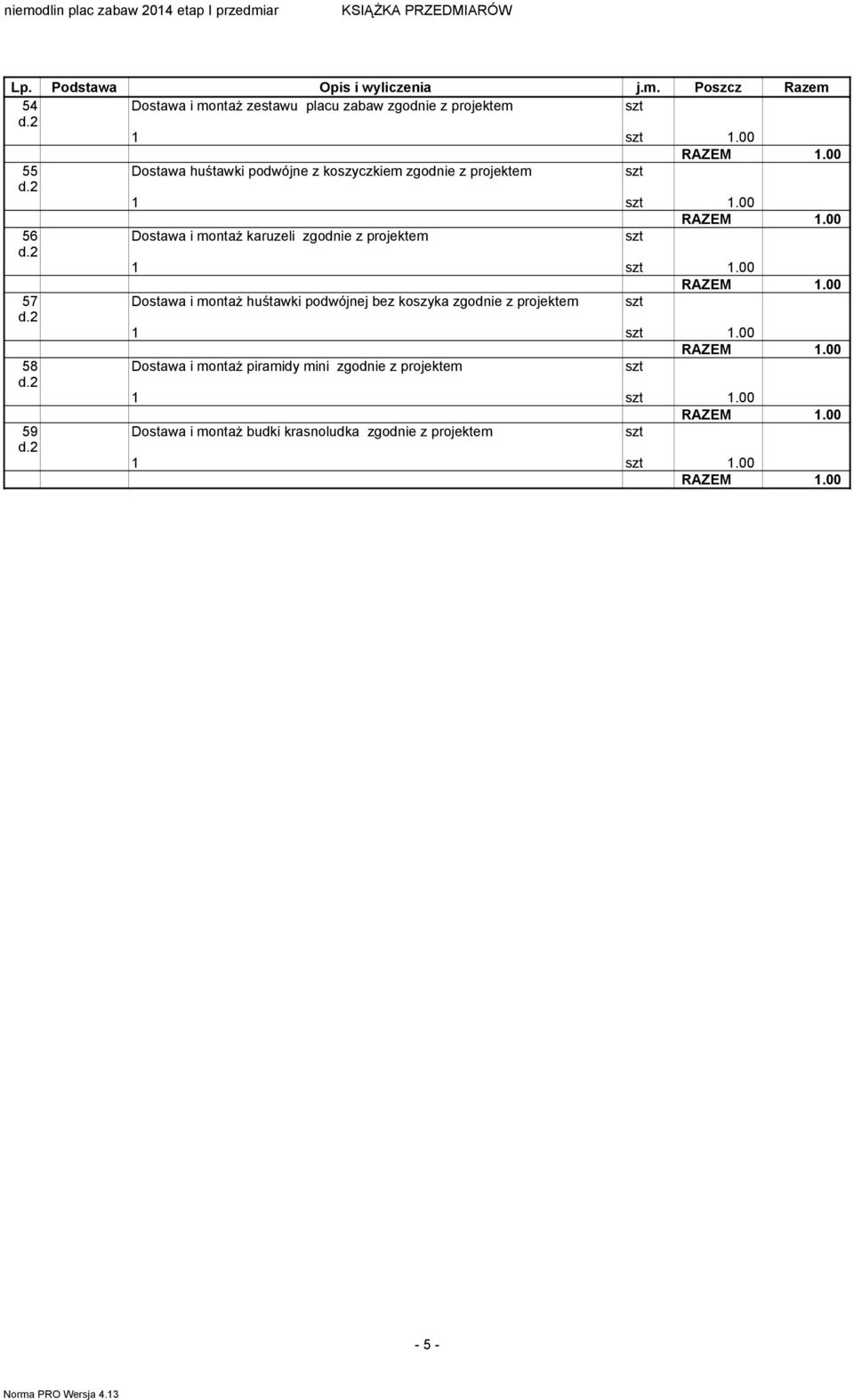 00 55 Dostawa huśtawki podwójne z koszyczkiem zgodnie z projektem 1 1.