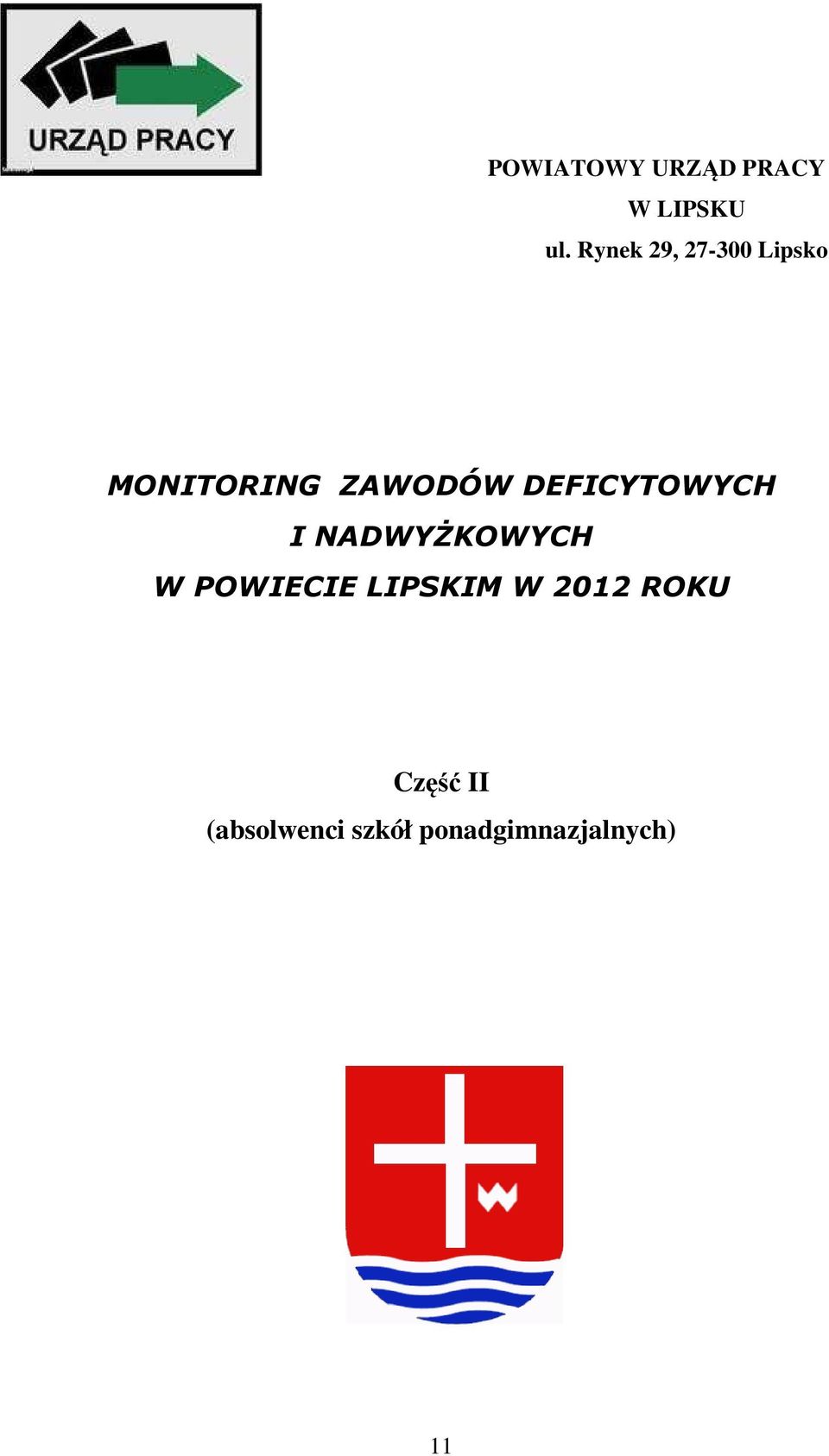 DEFICYTOWYCH I NADWYŻKOWYCH W POWIECIE LIPSKIM