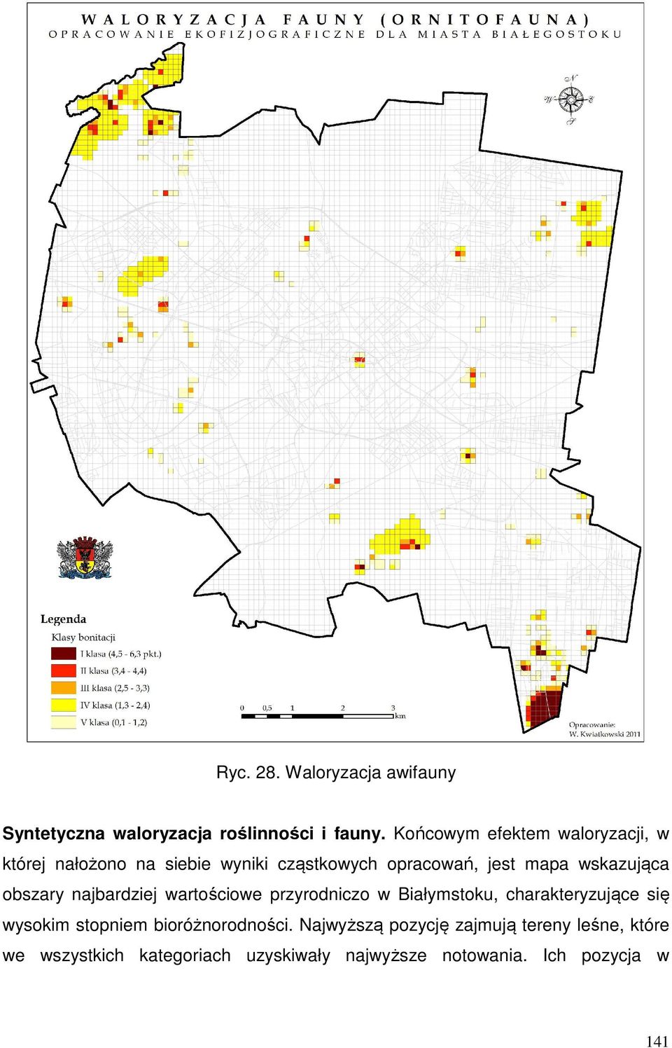 wskazująca obszary najbardziej wartościowe przyrodniczo w Białymstoku, charakteryzujące się wysokim