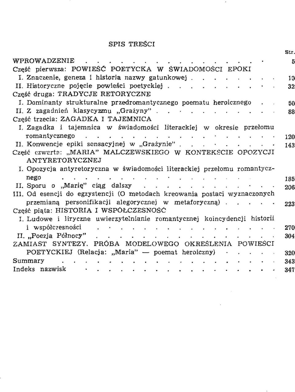 Zagadka i tajemnica w swiadomosci literackiej w okresie przelomu romantycznego 120 II. Konwencje epiki sensacyjnej w Grazynie".