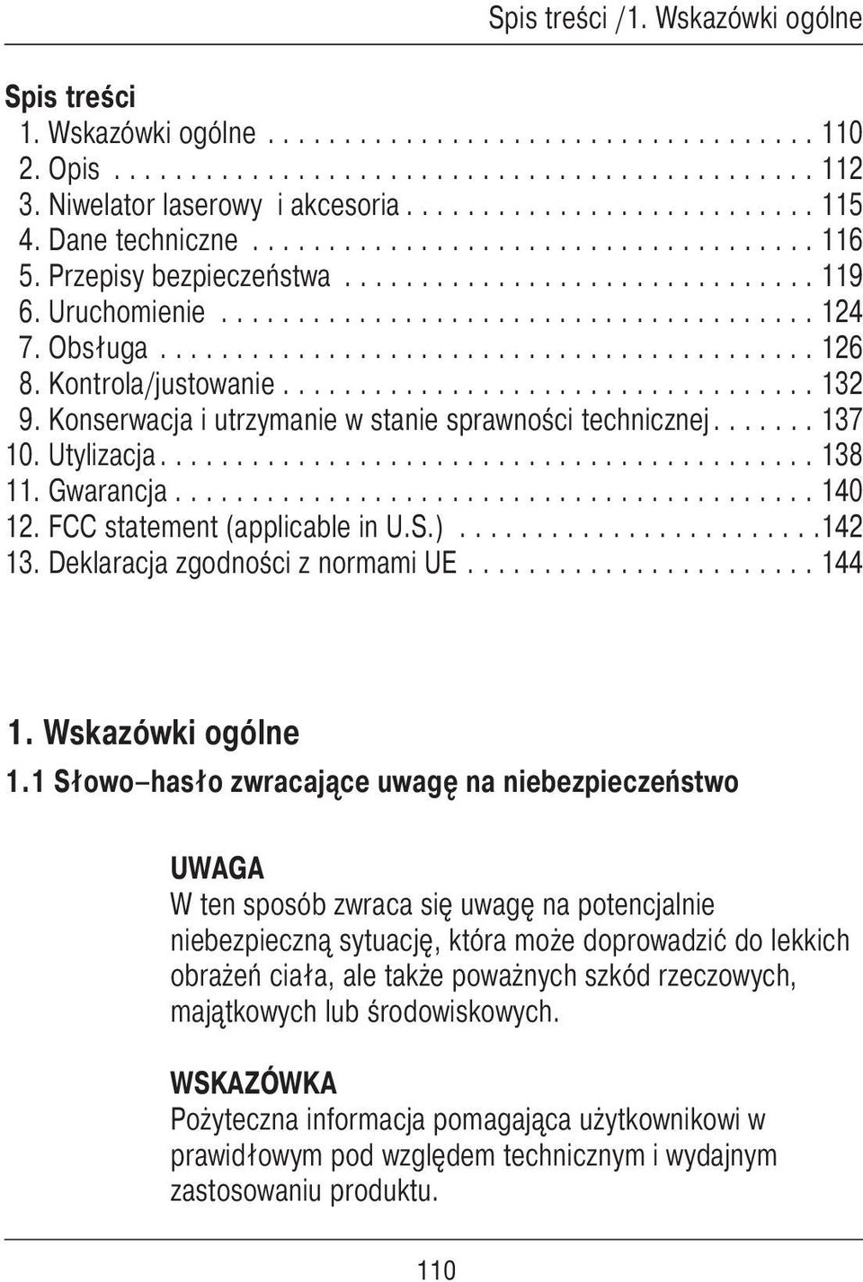 Obsługa........................................... 126 8. Kontrola/justowanie................................... 132 9. Konserwacja i utrzymanie w stanie sprawności technicznej....... 137 10.