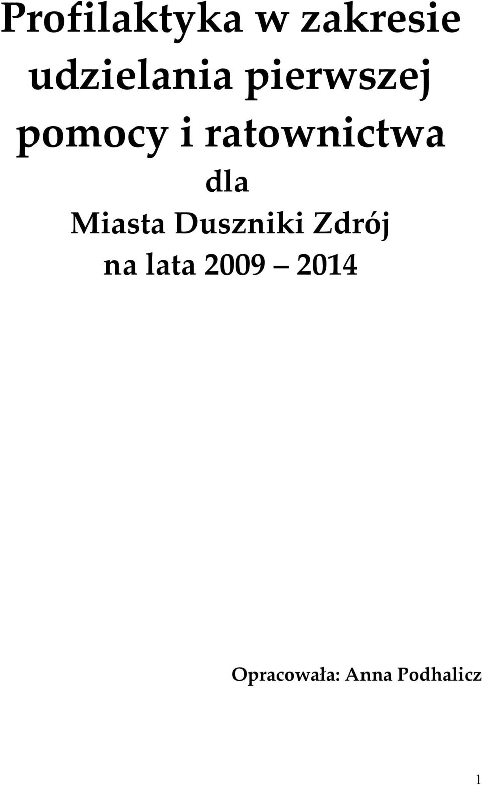 Miasta Duszniki Zdrój na lata 2009