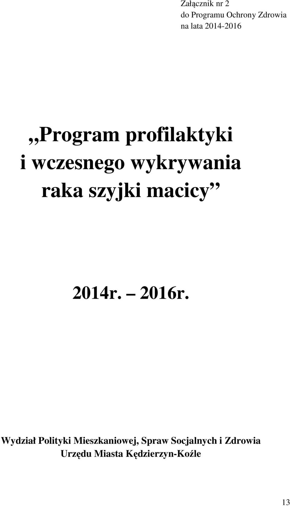 raka szyjki macicy 2014r. 2016r.