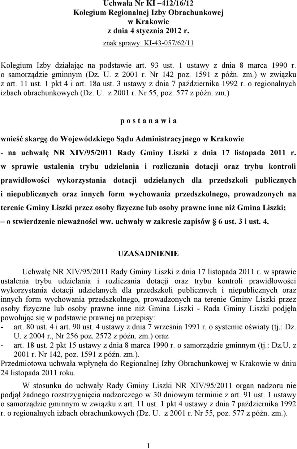 o regionalnych izbach obrachunkowych (Dz. U. z 2001 r. Nr 55, poz. 577 z późn. zm.