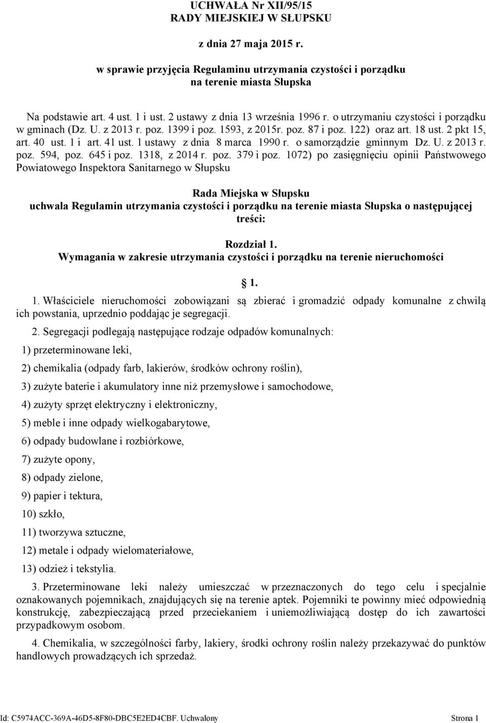 41 ust. 1 ustawy z dnia 8 marca 1990 r. o samorządzie gminnym Dz. U. z 2013 r. poz. 594, poz. 645 i poz. 1318, z 2014 r. poz. 379 i poz.