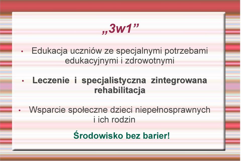 specjalistyczna zintegrowana rehabilitacja Wsparcie