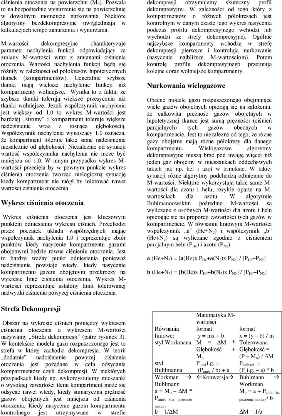 dekompresyjne charakteryzuje parametr nachylenia funkcji odpowiadający za zmiany wraz z zmianami ciśnienia otoczenia.