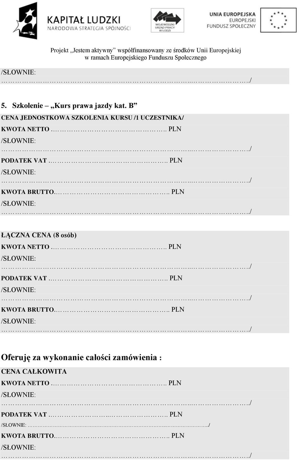 B ŁĄCZNA CENA (8 osób)