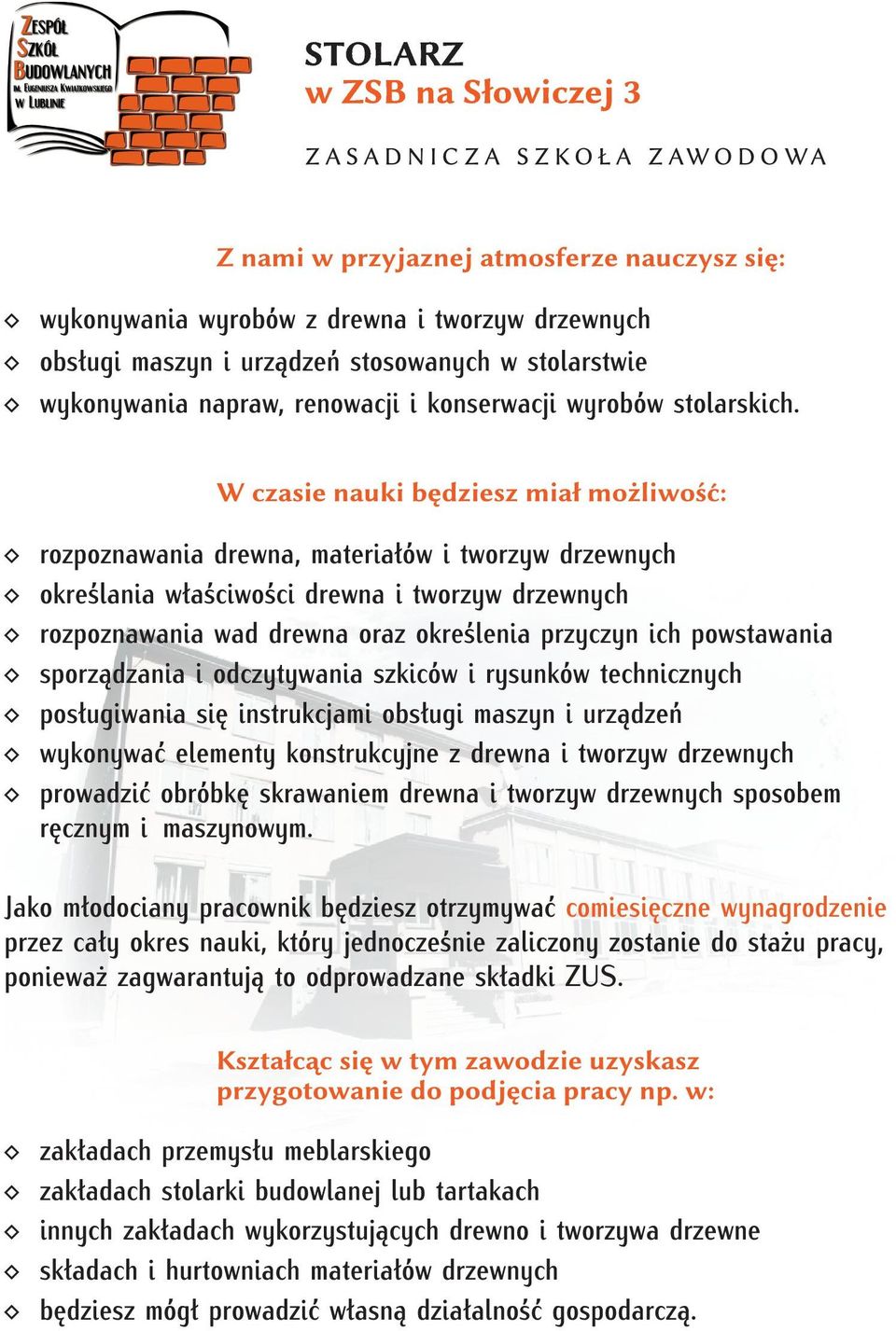 rozpoznawania drewna, materiałów i tworzyw drzewnych określania właściwości drewna i tworzyw drzewnych rozpoznawania wad drewna oraz określenia przyczyn ich powstawania sporządzania i odczytywania