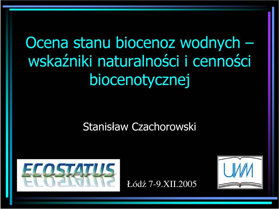 cenności biocenotycznej