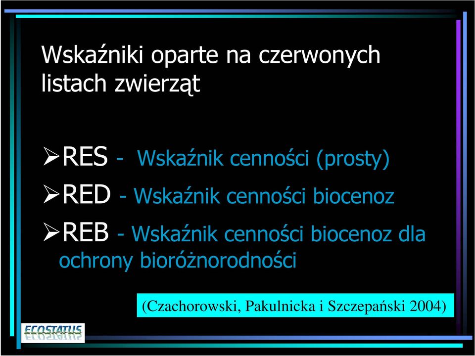 biocenoz REB - Wskaźnik cenności biocenoz dla ochrony