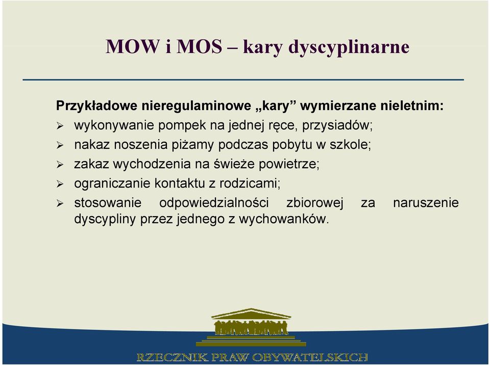 szkole; zakaz wychodzenia na świeże powietrze; ograniczanie kontaktu z rodzicami;