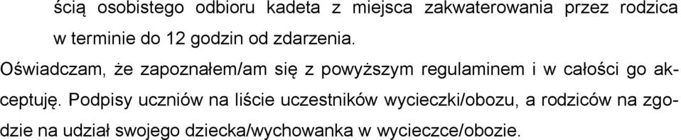 Oświadczam, że zapoznałem/am się z powyższym regulaminem i w całości go