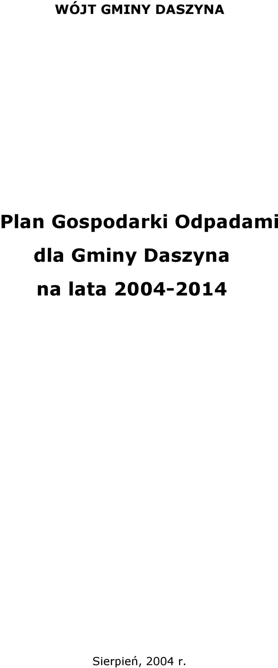 Gminy Daszyna na lata