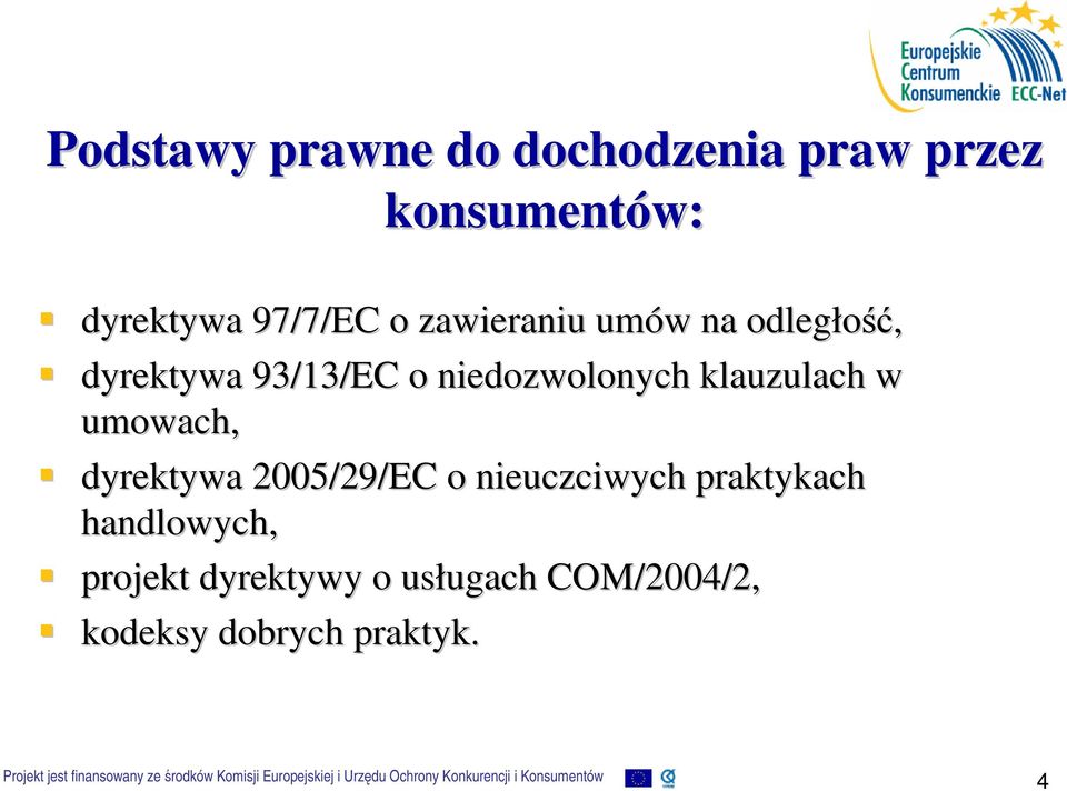 klauzulach w umowach, dyrektywa 2005/29/EC o nieuczciwych praktykach