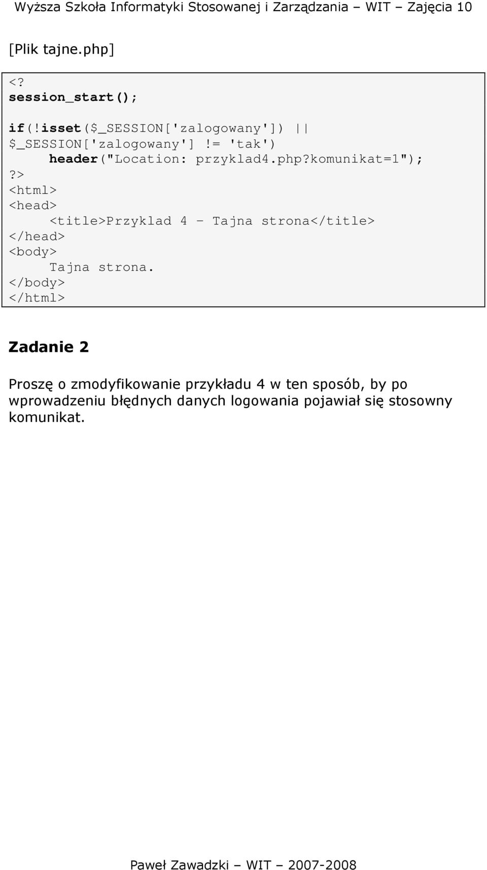 = 'tak') header("location: przyklad4.php?
