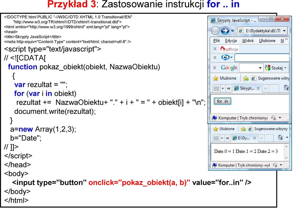 org//xhtml" xml:lang="pl" lang="pl"> <head> <title>skrypty JavaScript</title> <meta http-equiv="content-type" content="text/html; charset=utf-8" /> <script