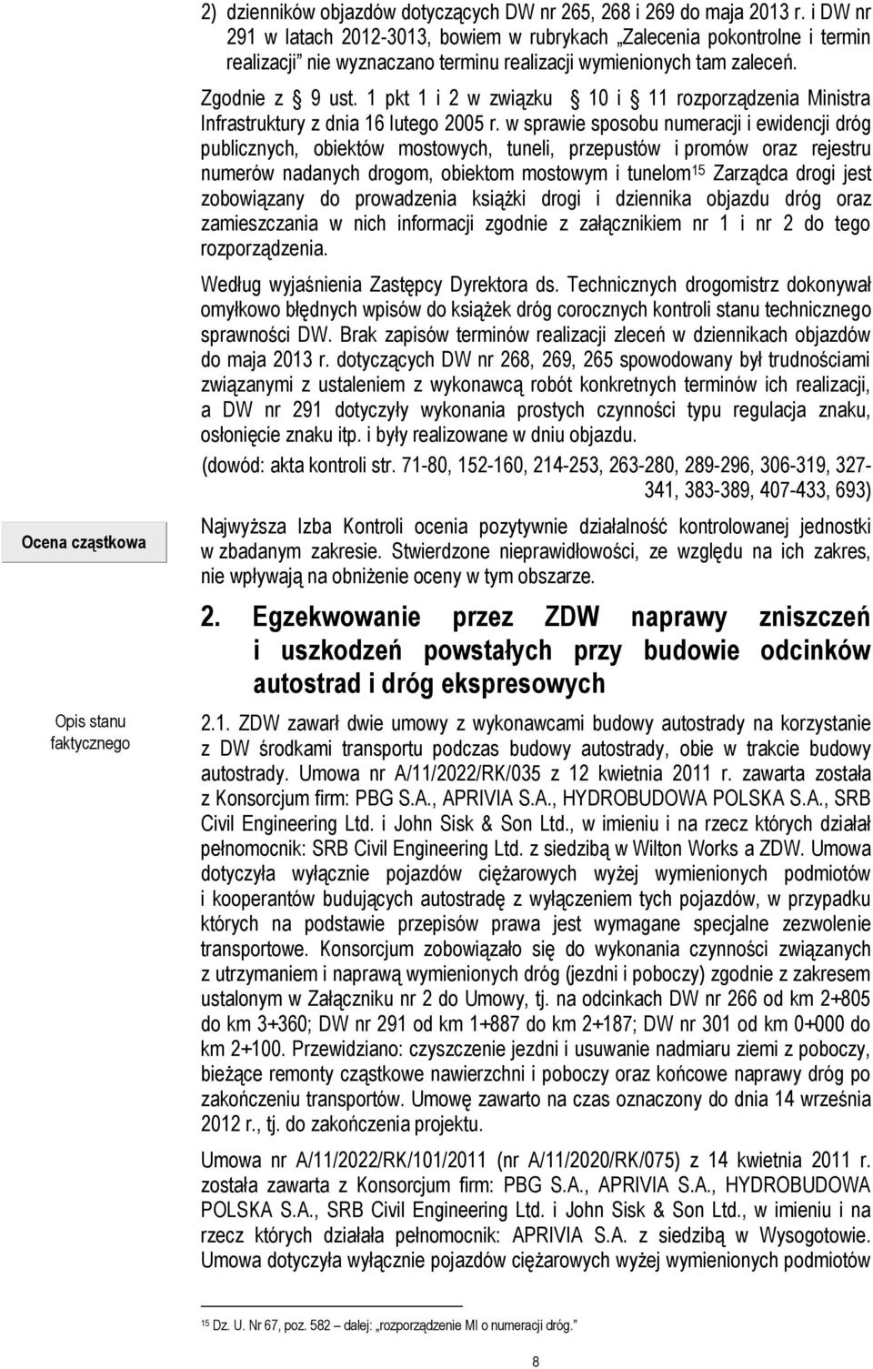 1 pkt 1 i 2 w związku 10 i 11 rozporządzenia Ministra Infrastruktury z dnia 16 lutego 2005 r.