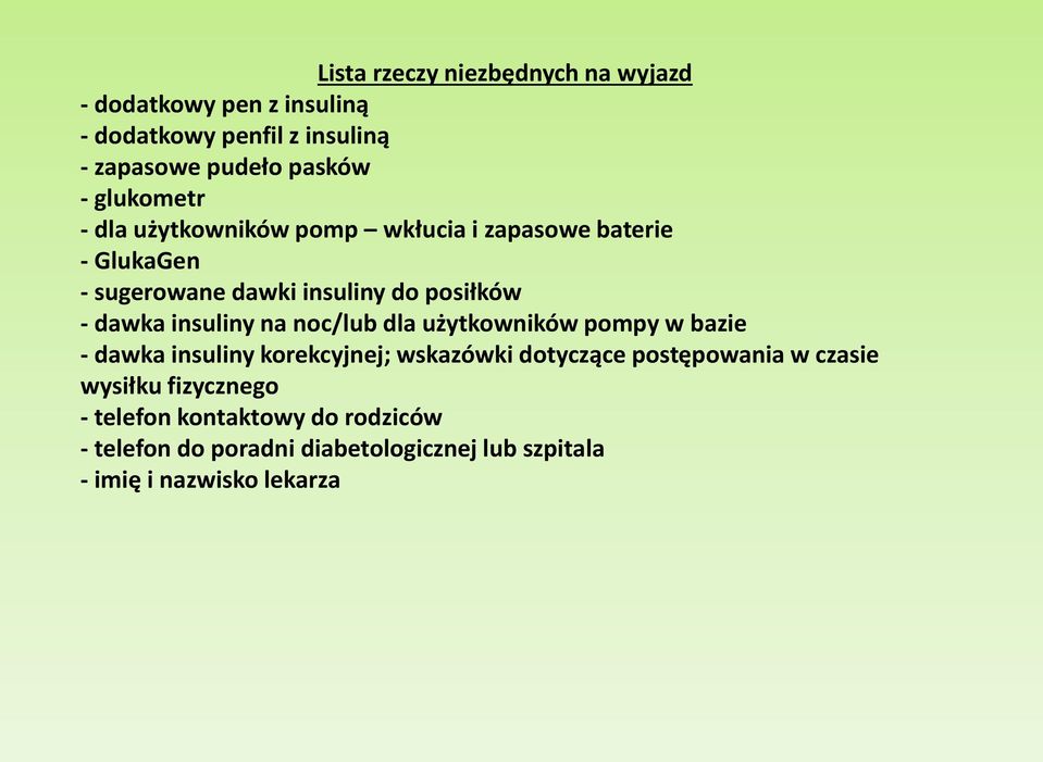 insuliny na noc/lub dla użytkowników pompy w bazie - dawka insuliny korekcyjnej; wskazówki dotyczące postępowania w czasie