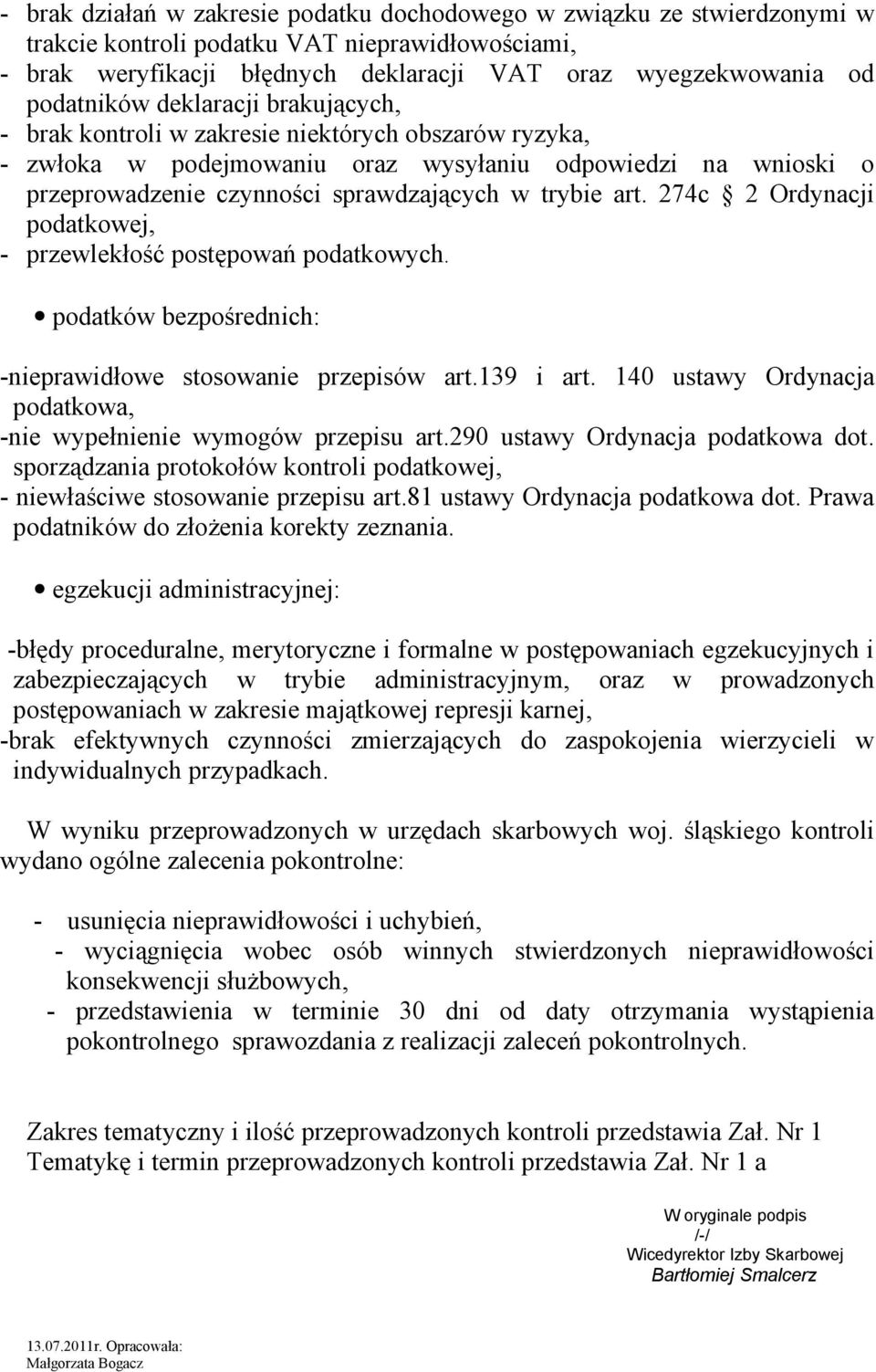 274c 2 Ordynacji podatkowej, przewlekłość postępowań podatkowych. podatków bezpośrednich: nieprawidłowe stosowanie przepisów art.139 i art.