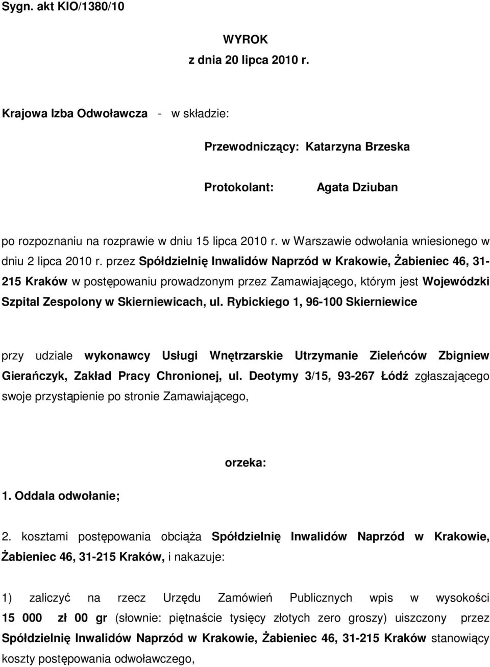 w Warszawie odwołania wniesionego w dniu 2 lipca 2010 r.