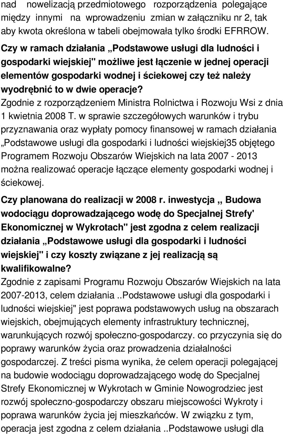 operacje? Zgodnie z rozporządzeniem Ministra Rolnictwa i Rozwoju Wsi z dnia 1 kwietnia 2008 T.