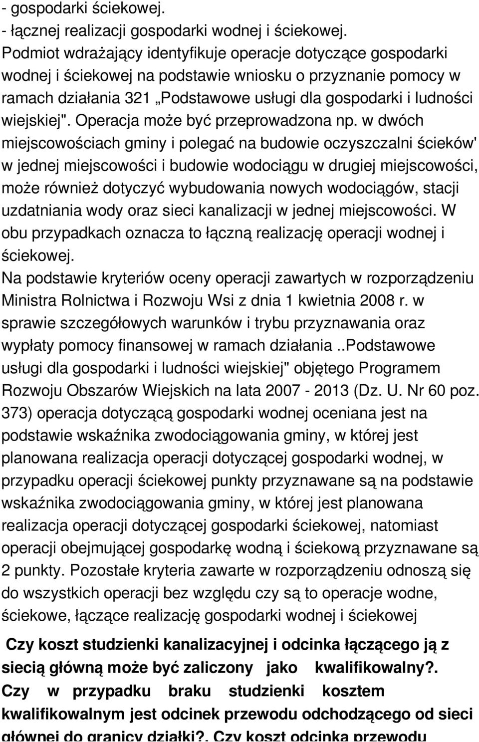 Operacja może być przeprowadzona np.