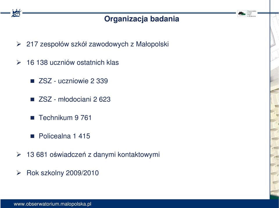 2 339 ZSZ - młodociani 2 623 Technikum 9 761 Policealna 1