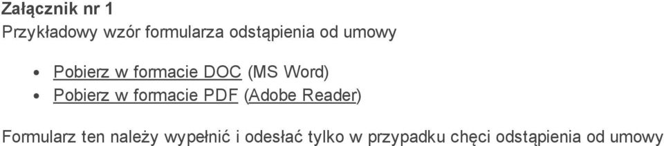 formacie PDF (Adobe Reader) Formularz ten należy