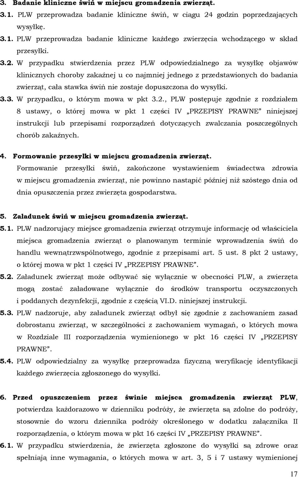 dopuszczona do wysyłki. 3.3. W przypadku, o którym mowa w pkt 3.2.